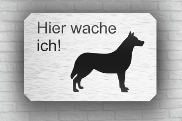 Tür-und Raumschilder, Materialstärke 1mm,Hier wache ich! Tür-und Raumschilder, Materialstärke 1mm,Hier wache ich!